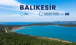 Başkan Akın Balıkesir'i Avrupa Termal Kentler ağına taşıdı