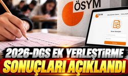 2026-DGS ek yerleştirme sonuçları açıklandı