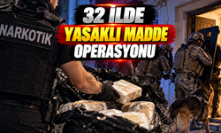 32 ilde yasaklı madde operasyonu