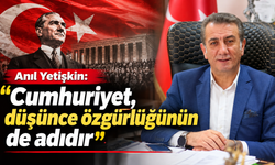 Anıl Yetişkin: 'Cumhuriyet, düşünce özgürlüğünün de adıdır'