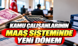 Kamu çalışanlarının maaş sisteminde yeni dönem
