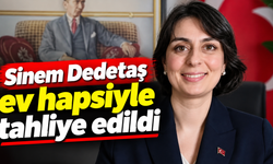 Sinem Dedetaş ev hapsiyle tahliye edildi