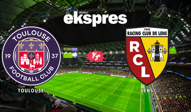 Fransa Ligue 1 heyecanı | Toulouse vs Lens maçı saat kaçta, hangi kanalda?