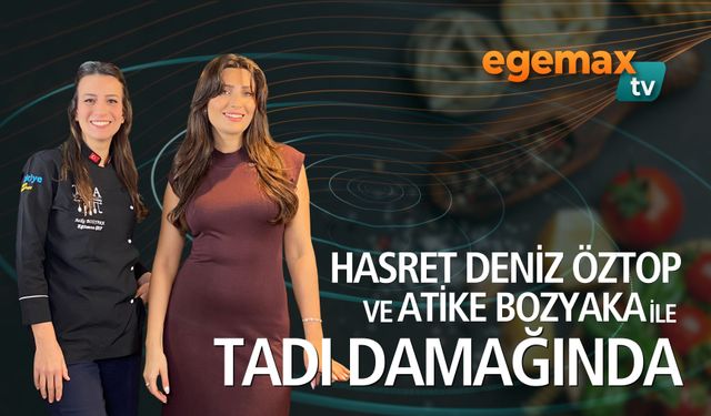 Atike ile Tadı Damağında