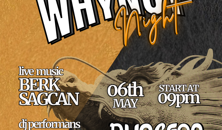 İzmir’de dans ve müzik dolu bir gece: WhyNot Night 6 Mayıs’ta İzmir'de