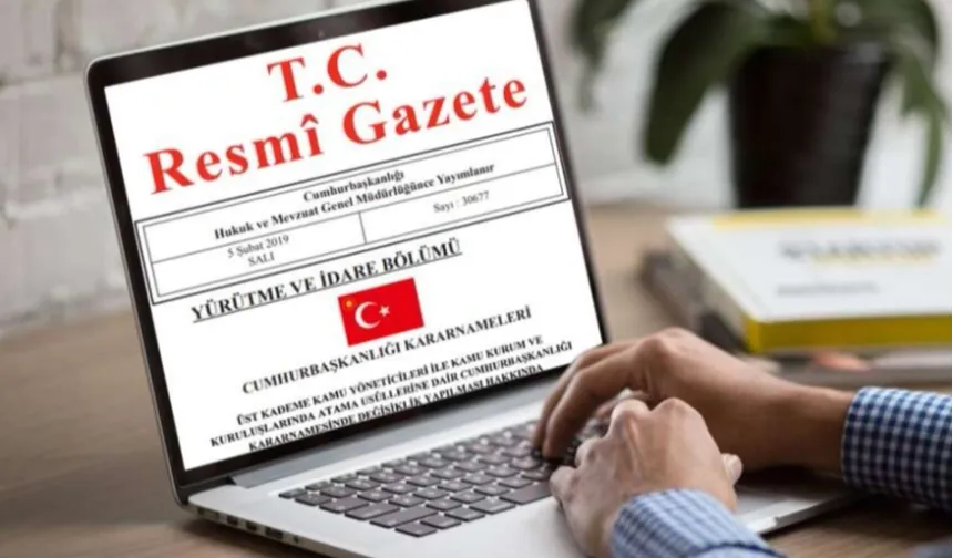 Yeni atamalar Resmi Gazete’de yayımlandı