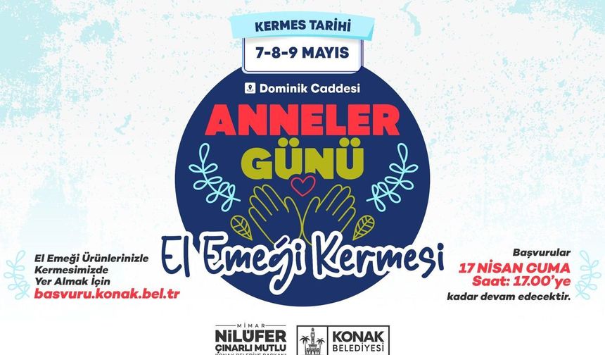 Anneler Günü El Emeği Kermesi'ne başvurular başladı