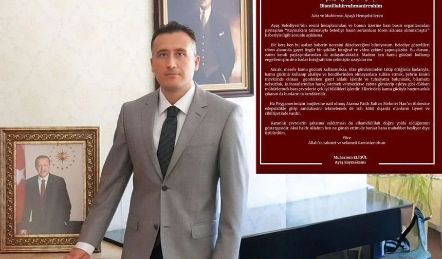 Ayaş Kaymakamı paylaşımına inceleme