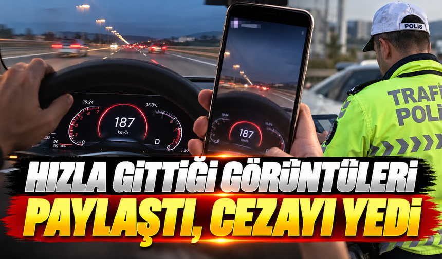 Hızla gittiği görüntüleri paylaştı cezayı yedi