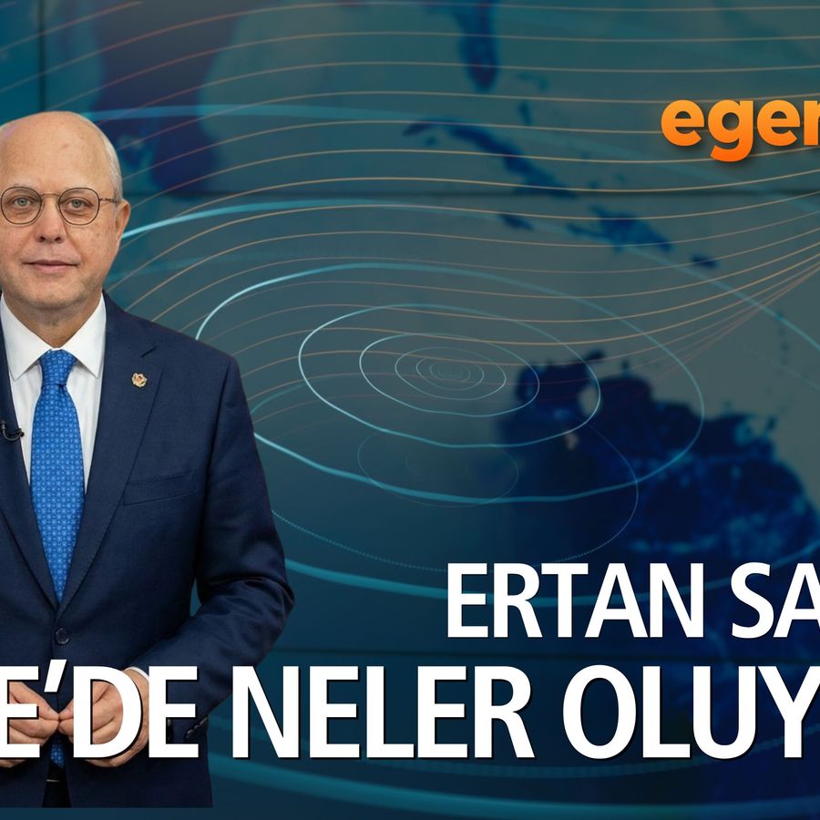 Ege'de Neler Oluyor