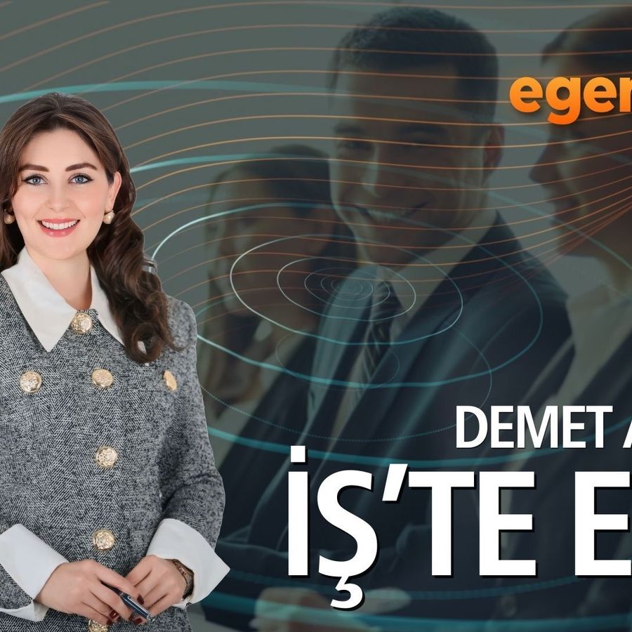 İş'te Ege